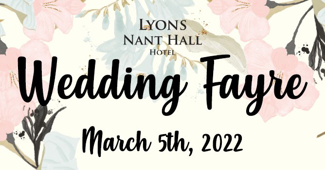 Lyone Nant Hall Wedding Fayre March 5th, 2022